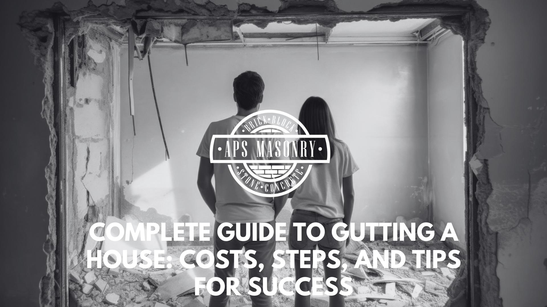 Complete Guide to Gutting a House: Costs, Steps, and Tips for Success