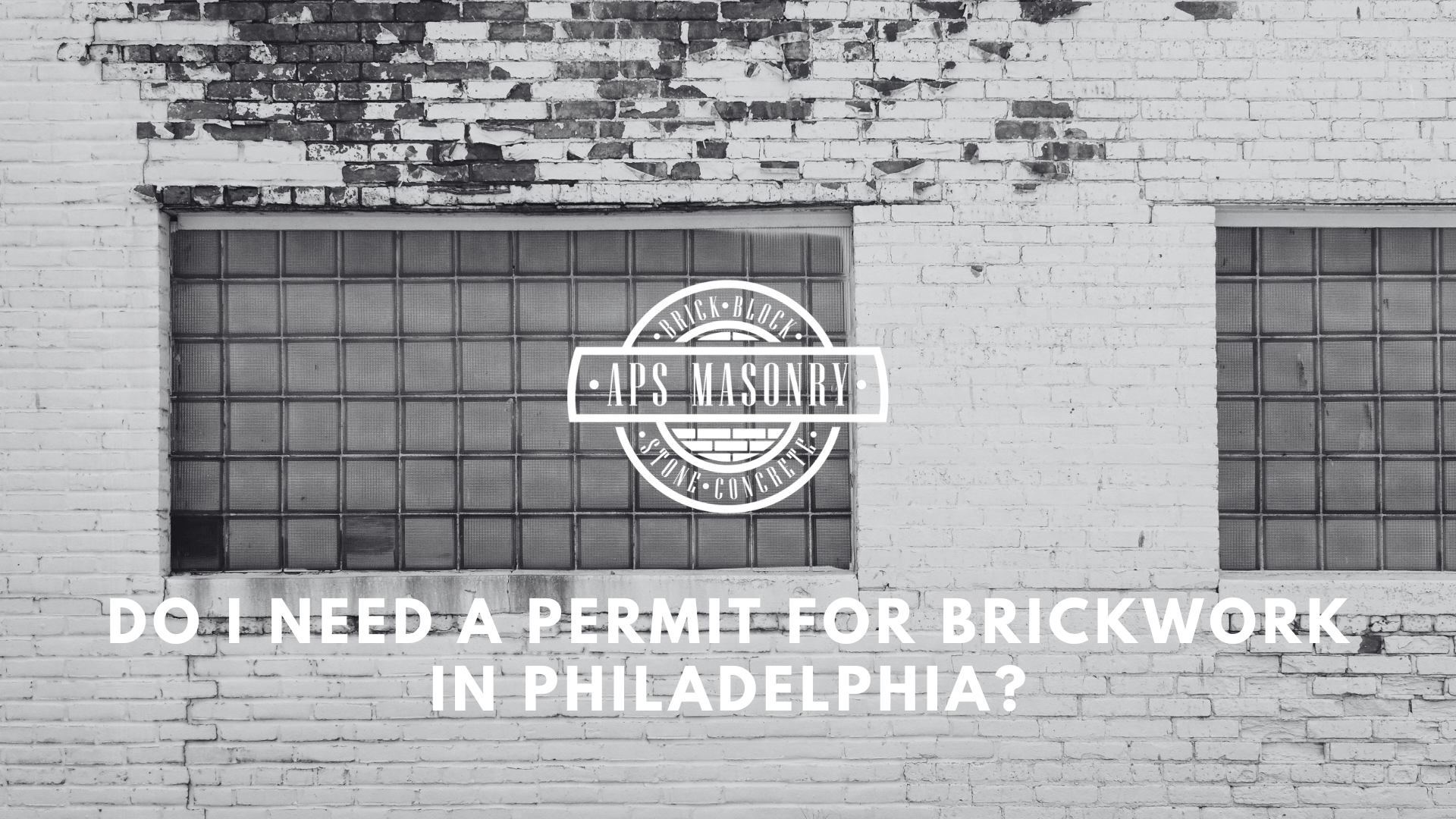 Do I Need a Permit for Brickwork in Philadelphia?