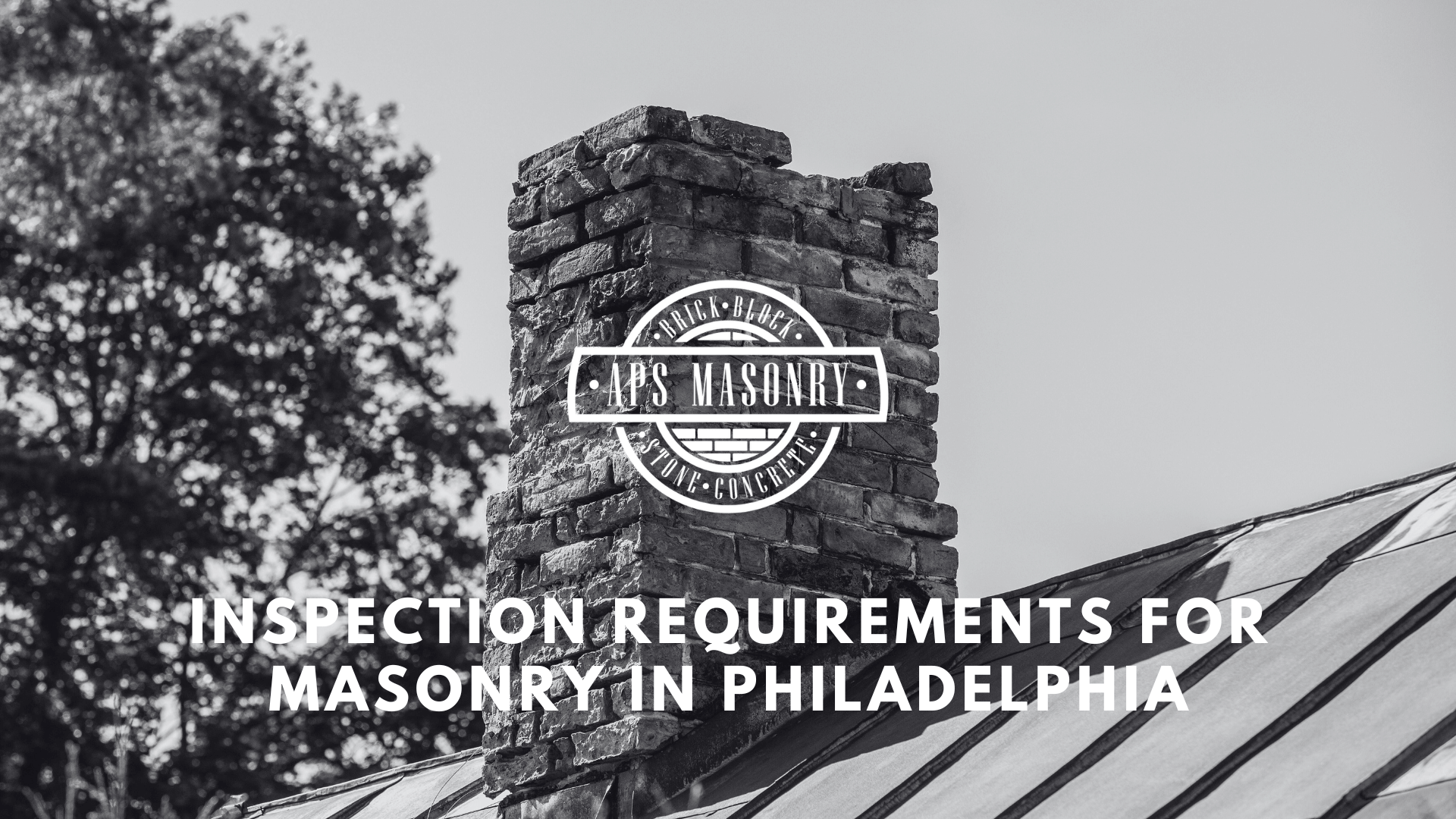 Inspection Requirements for Masonry in Philadelphia