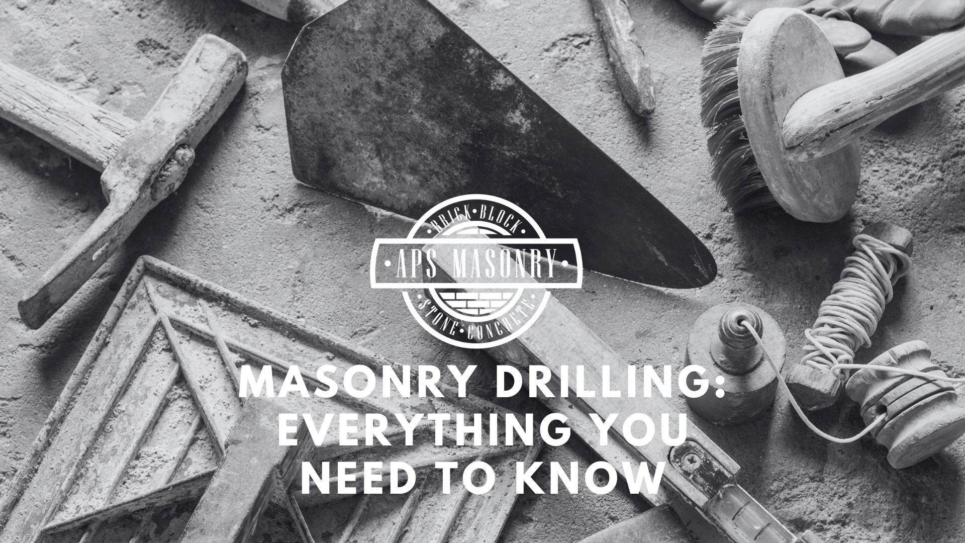 Masonry Drilling: Everything You Know