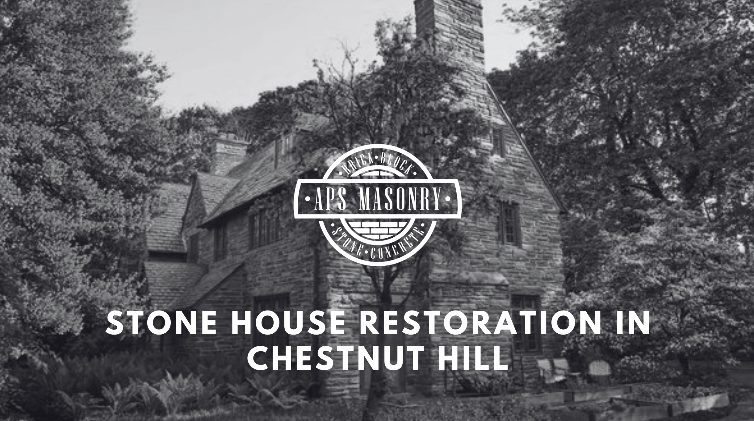 Stone House Restoration in Chestnut Hill